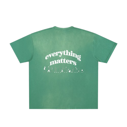 Everything Matters Heavyweight T-Shirt Emerald